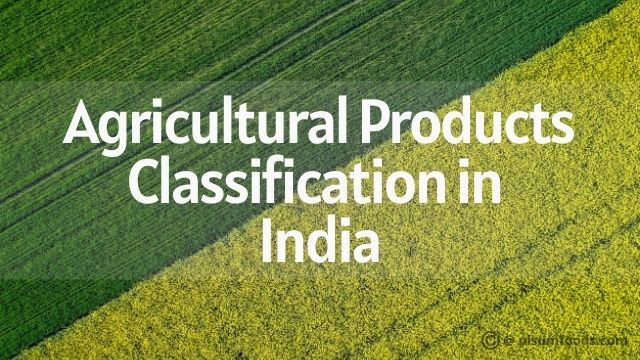 Agricultural Products Classification in India